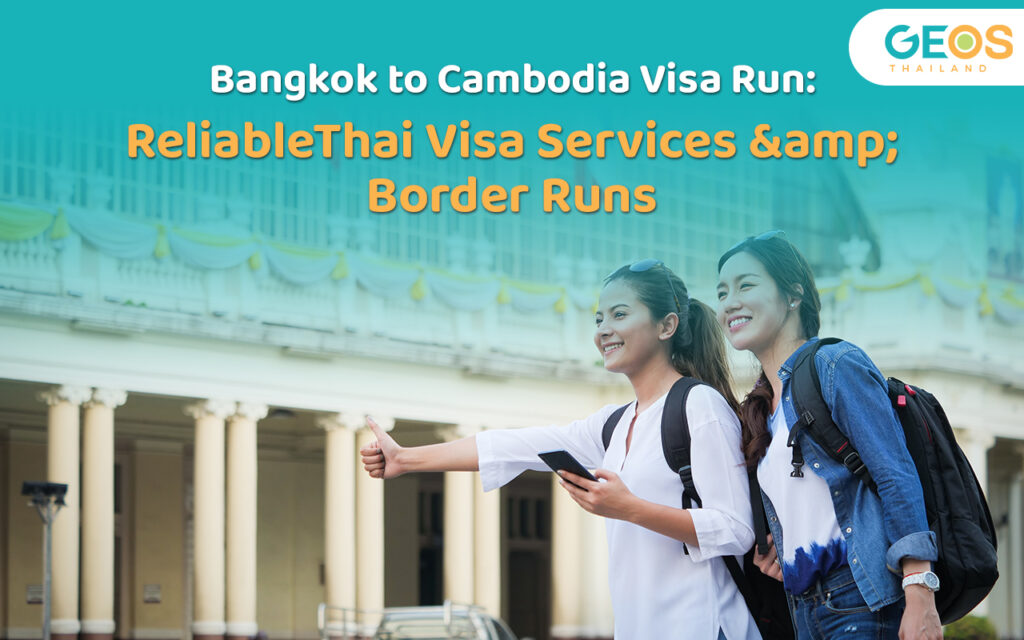 Bangkok to Cambodia Visa Run